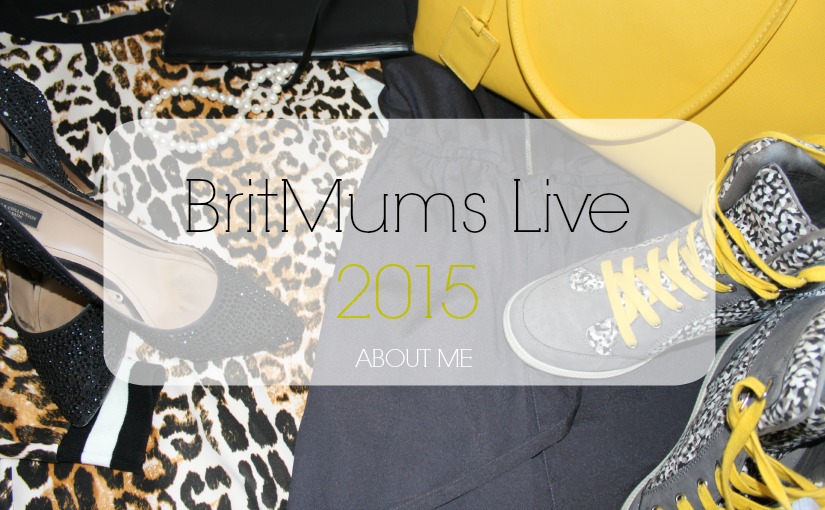 britmums live 2015 about me