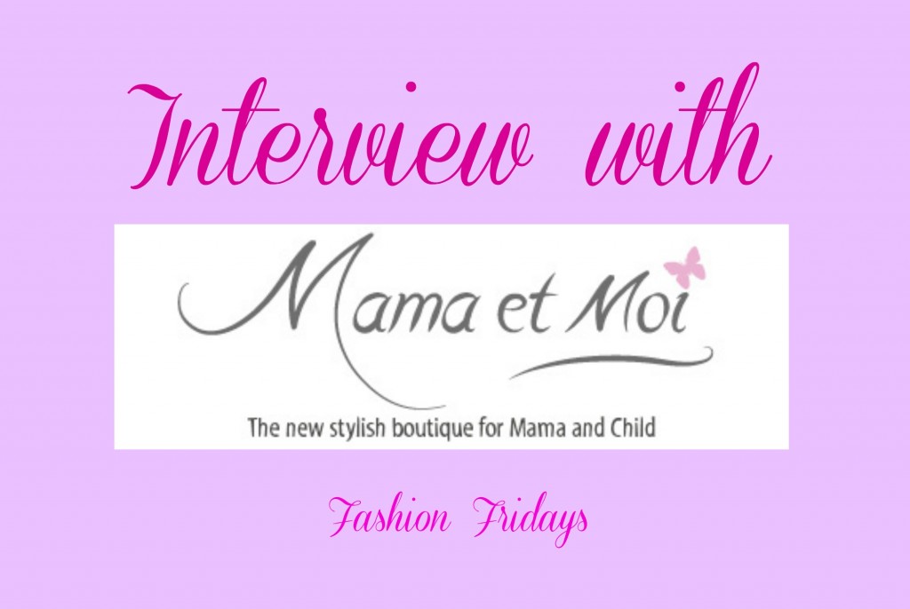 Read my interview with the lovely Carla from Mama et Moi