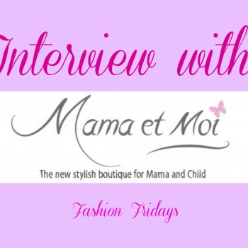 Read my interview with the lovely Carla from Mama et Moi