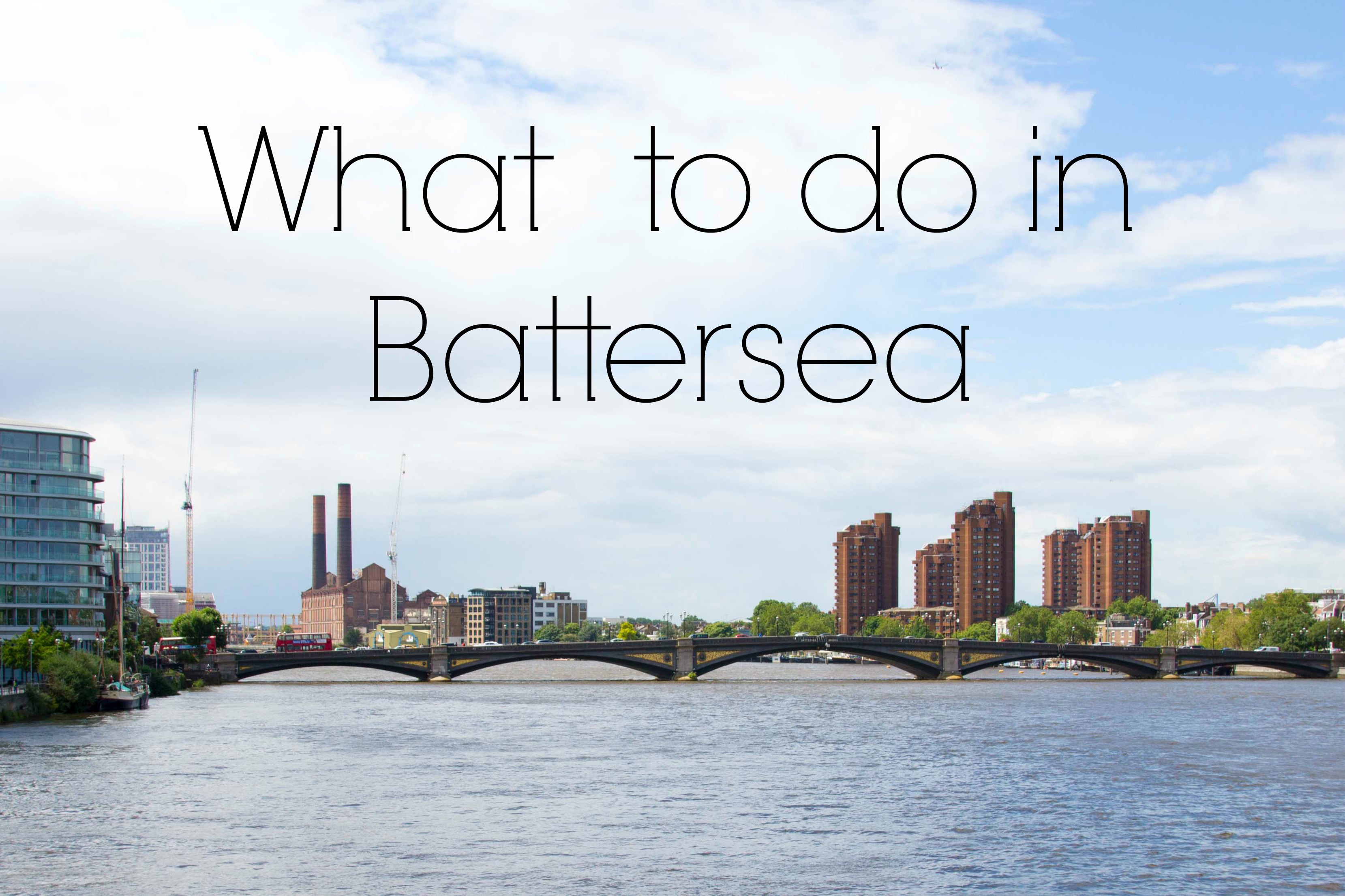 What to do in Battersea