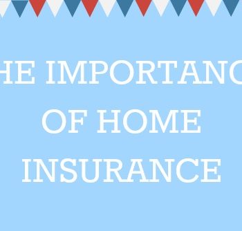 The importance of home insurance
