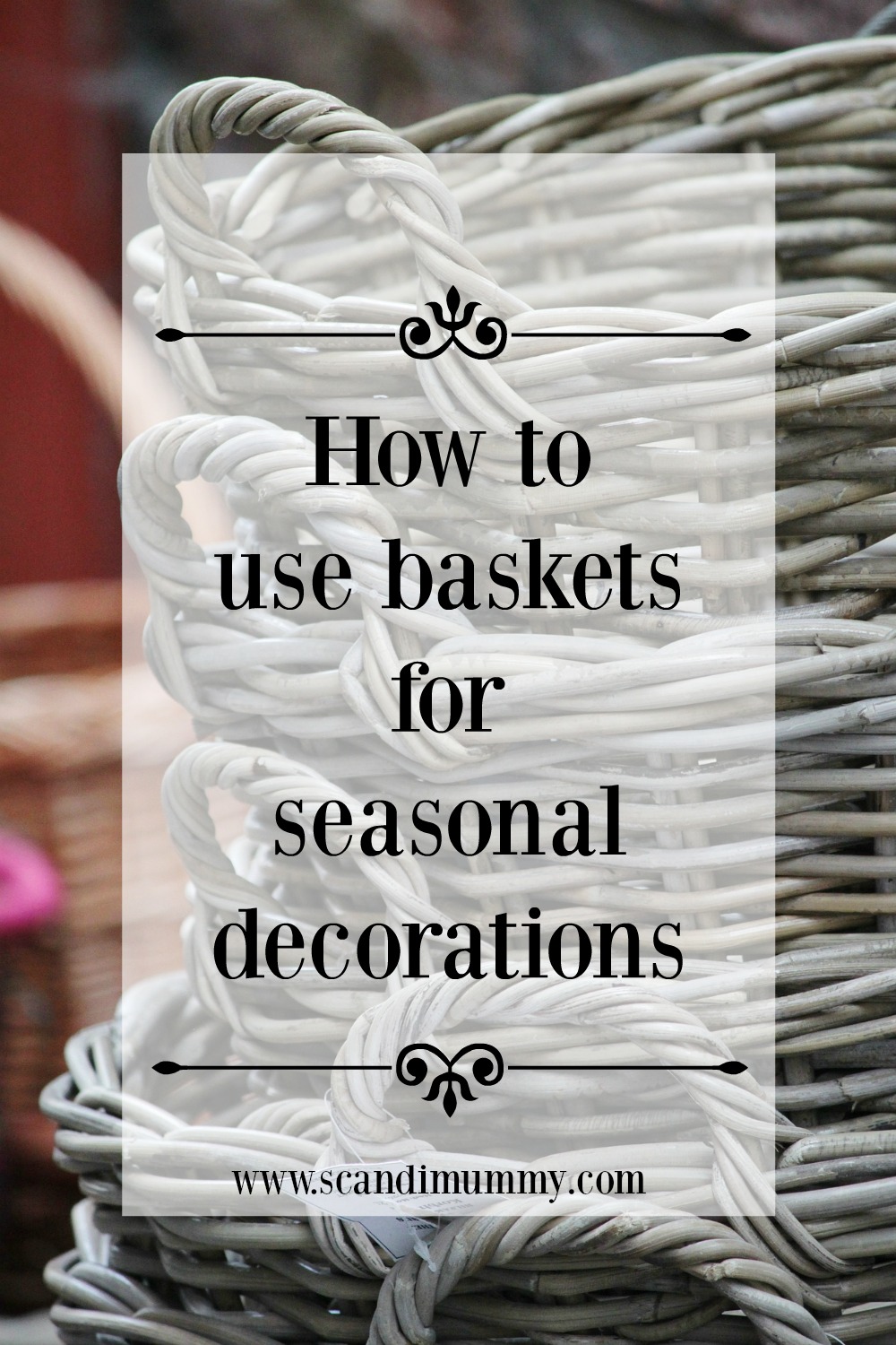 scandimummy-baskets-for-seasonal-decorations